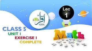 class 5 math || chapter 1 || Exercise 1 || complete || lecture no 1 || whole numbers and operations