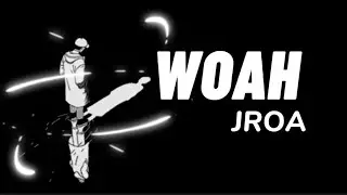 JRoa - WOAH (Lyrics)
