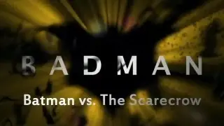 Badman: Batman vs. The Scarecrow [RUS]
