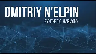 DMITRIY N'ELPIN - SYNTHETIC  HARMONY