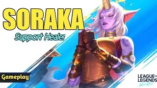 SORAKA WILD RIFT SUPPORT HEALER TERBAIK ??! | GAMEPLAY TUTORIAL BEST BUILD