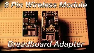 Wireless Module on Breadboard - NRF24L01+ and ESP8266
