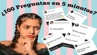 ¿100 PREGUNTAS EN 5 MINUTOS?// PAME ALDERETE