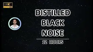Distilled Black Noise (12 Hours) BLACK SCREEN - Study, Sleep, Tinnitus Relief and Focus
