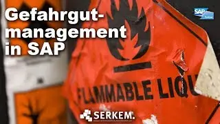 SERKEM - Gefahrgutmanagement in SAP
