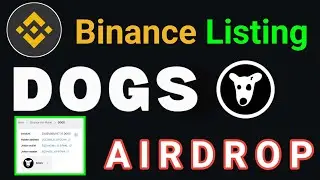 Dogs Airdrop Binance Listing | Dogs Airdrop Telegram Claim Now | Dogs Airdrop Withdrawa by noor