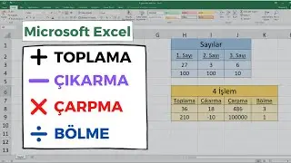 Excel Dersleri - Toplama - Çıkarma - Çarpma - Bölme (4 İşlem)