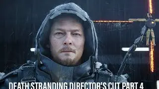 DEATH STRANDING DIRECTOR'S CUT PART 4 - PORT KNOT CITY