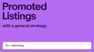 Promoted Listings with the general strategy - eBay Advertising