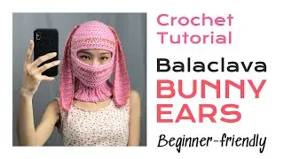 Bunny Ear Balaclava - Crochet tutorial - Fun & Easy (The Ears for my last Balaclava video)