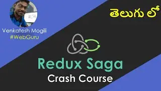 Redux Saga Crash Course from scratch in telugu 