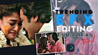 new trending efx editing Tamil tutorial OFFICIAL TUTORIAL VL TAMIL