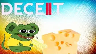 Deceit 2 - Confuzzled and Cheesed