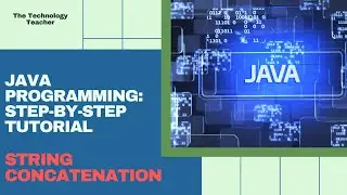 Java Tutorial: String Concatenation