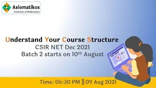 Understand Your Course Structure | CSIR NET Dec 2021 | Batch 2 | Real Analysis | Abstract Algebra
