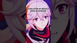 evolution of weekly boss in genshin 