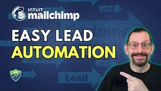 How to Easily Automate Your Lead Generation with Mailchimp
