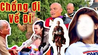 Nhiều Vợ Con Của Các Sư Đau Khổ Lặn Lội Đi Tìm Chồng Vì Chồng Bỏ Đi Tu Theo Thầy Thích Minh Tuệ