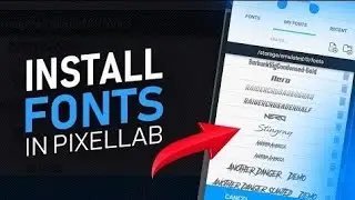 How To Install Custom Fonts In Pixellab - 2020