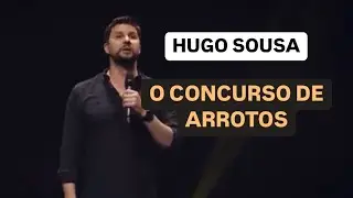 HUGO SOUSA || O CONCURSO de ARROTOS