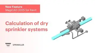 MagiCAD 2025 for Revit – Calculation of dry sprinkler systems
