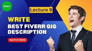 Write Best Fiverr Gig Description | Fiverr Methodology 2.0