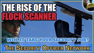 Will Flock scanners steal your security guard job? Are they legal? Why your site shouldn't use Flock