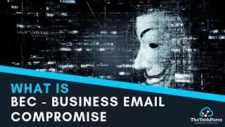 What is Business Email Compromise (BEC) Scam and how to stop it?