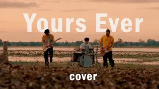 Yours Ever - SMART ( COVER VERSION )