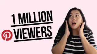 How To Grow Your Pinterest Account To 1 Million Monthly Viewers (2023)