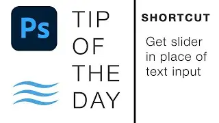Shortcut to get slider in place of text input in Photoshop