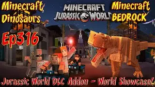 Minecraft Jurassic World DLC Addon World Showcase HD 60FPS Minecraft Bedrock PE Dinosaurs Ep 316