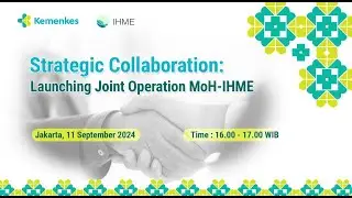 Strategic Collaboration: Launching Joint Operation MoH - IHME