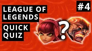 Quick League of Legends Quiz #4
