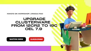 Oracle RAC | Hand's-On Practice | Upgrade Oracle Clusterware from 12cR2 to 19c | OEL 7.9
