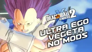 ULTRA EGO VEGETA - NO MODS TUTORIAL // Dragon Ball Xenoverse 2 // PC Gameplay