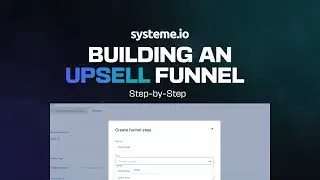 Building An Upsell Funnel in [Systeme io] FREE Course