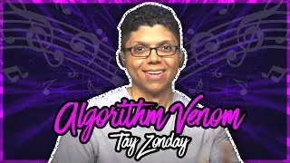 "Algorithm Venom" Original Song by Tay Zonday