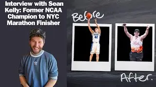 Chat with Sean Kelly: Duke Basketball Champion to Marathons!