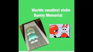 Worlds smallest Violin  In roblox (Bunny memorial)