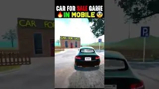 I Played CAR FOR SALE SIMULATOR Game On My Phone 📲😱| Car For Sale Simulator 2023 🔥 |#shorts #short