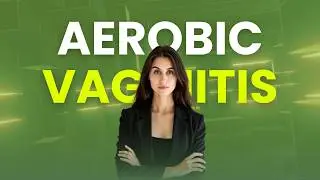 Aerobic vaginitis