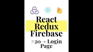 React Redux Firebase - Full Stack App #20 - Login Page