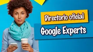 Directorio oficial de Google & YouTube Product Experts - Ep. 13 | [Google PE]