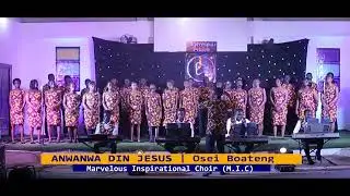 ANWANWADIN JESUS by Marvelous Inspirational Choir
