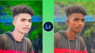 Lightroom Nature Green Tone Effect || Lightroom Photo Editing || Lightroom Photo Editing Kais Kare