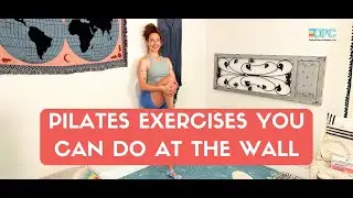 Pilates Exercises You Can Do at the Wall | Online Pilates Classes