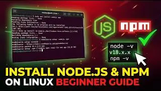 How to Install Node.js and NPM on Linux (Beginner Guide)