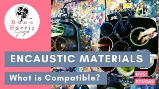 Compatible materials to use with Encaustic Paint