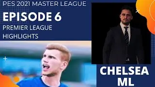 PES 2021 Master League Chelsea - Ep.#6 Some PL Action